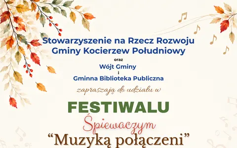Plakat: Festiwal Śpiewaczy „Muzyką Połączeni” w Kocierzewie – nabór wykonawców
