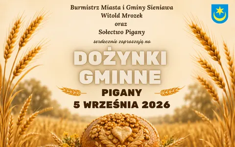 Plakat: Gminne Dożynki w Piganach (gm. Sieniawa)