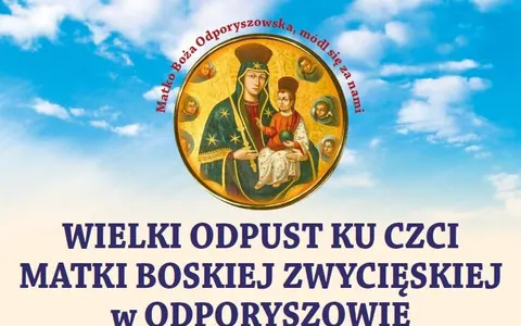 Plakat: Odpust ku czci Matki Boskiej Zwycięskiej w Odporyszowie