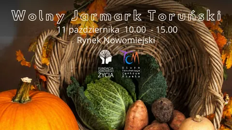 Plakat: Miasto Wolny Jarmark Toruński ponownie na Rynku Nowomiejskim